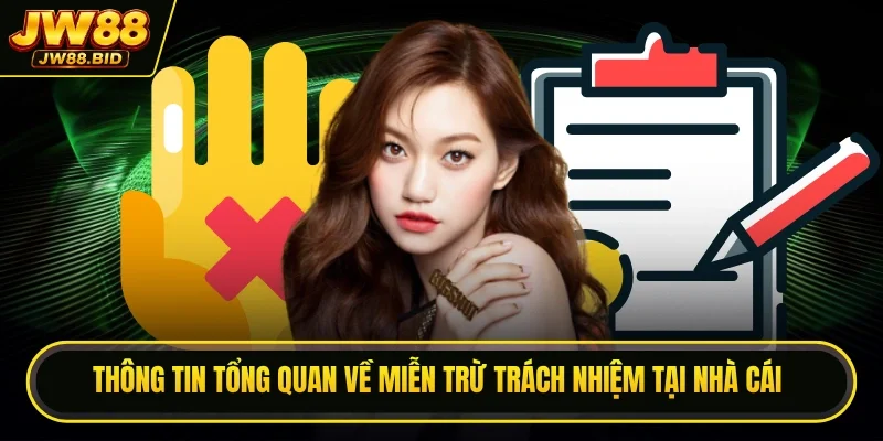 Thông tin tổng quan về miễn trừ trách nhiệm tại nhà cái Thông tin tổng quan về miễn trừ trách nhiệm tại nhà cái