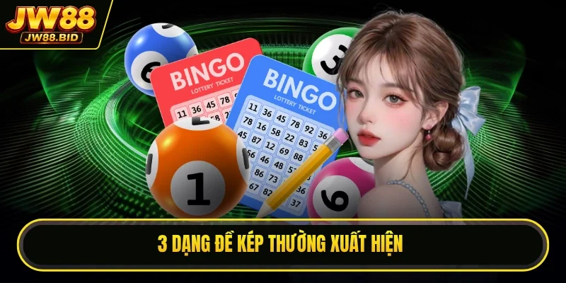 3 dạng đề kép thường xuất hiện 3 dạng đề kép thường xuất hiện